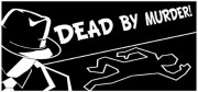 Dead by Murder (Downloadable) 